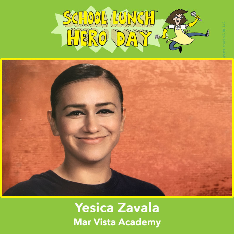 Yesica Zavala School Lunch Hero